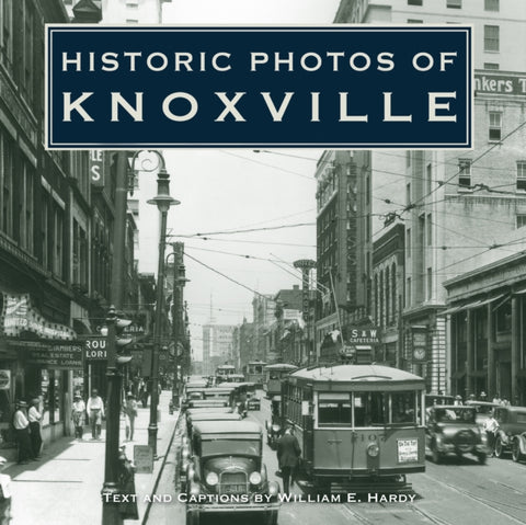 Historic Photos of Knoxville