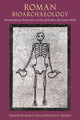 Book cover of: Roman Bioarchaeology. By: Elizabeth A. Bews