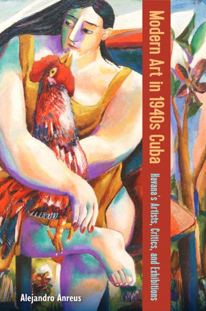 Book cover of: Modern Art in 1940s Cuba