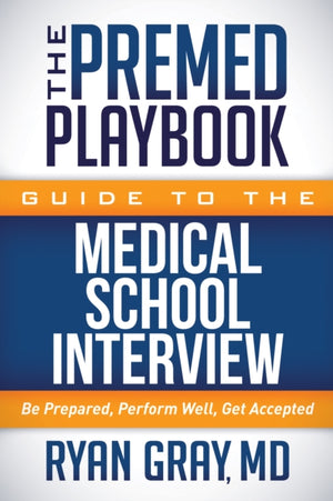 Premed Playbook Guide to the Medical School Interview
