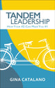 Book cover of: Tandem Leadership. By: Gina Catalano