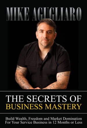 Secrets of Business Mastery