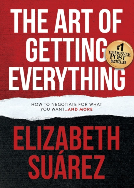 Book cover of: Art of Getting Everything. By: Elizabeth Suárez