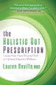 Book cover of: Holistic Gut Prescription. By: Lauren Deville NMD