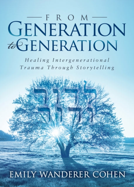 Book cover of: From Generation to Generation. By: Emily Wanderer Cohen