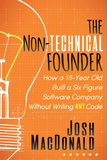 Book cover of: Non-Technical Founder. By: Josh MacDonald