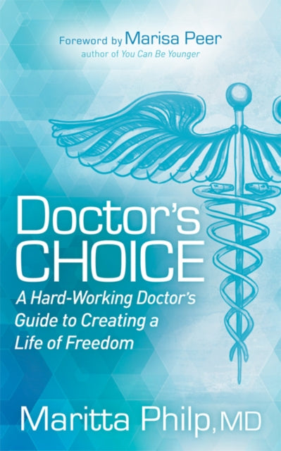 Book cover of: Doctor's Choice. By: Maritta Philp MD