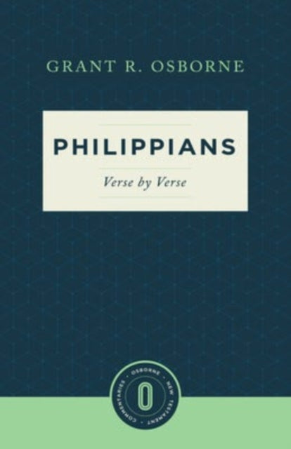 Book cover of: Philippians Verse by Verse. By: Grant R. Osborne