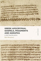 Book cover of: Greek Apocryphal Gospels, Fragments, and Agrapha. By: Rick Brannan