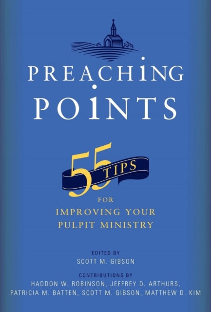 Book cover of: 55 Tips for Improving Your Pulpit Ministry. By: Scott M. Gibson