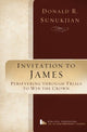 Book cover of: Invitation to James. By: Donald R. Sunukjian