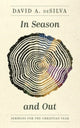 Book cover of: In Season and Out. By: David A. deSilva