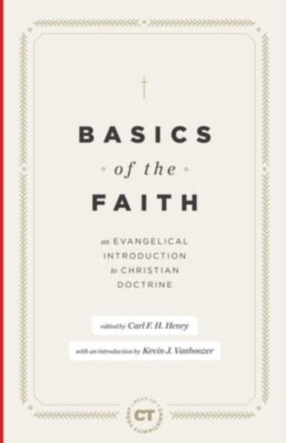 Book cover of: Basics of the Faith. By: Carl F. H. Henry