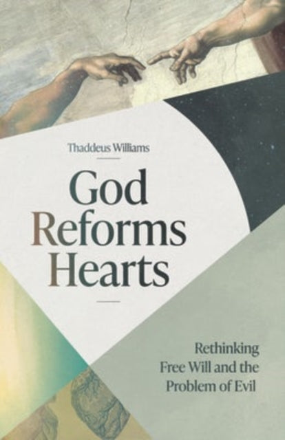 Book cover of: God Reforms Hearts. By: Thaddeus John Williams
