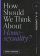 Book cover of: How Should We Think About Homosexuality?. By: Mark A. Yarhouse
