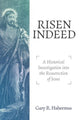 Book cover of: Risen Indeed. By: Gary R. Habermas