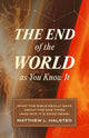 Book cover of: End of the World as You Know It