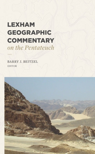 Book cover of: Lexham Geographic Commentary on the Pentateuch