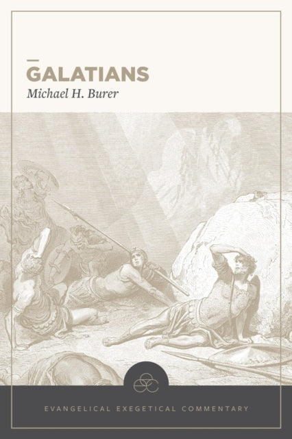 Book cover of: Galatians: Evangelical Exegetical Commentary