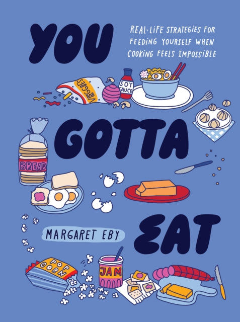 Book cover of: You Gotta Eat