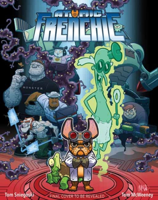 Book cover of: Atomic Frenchie. By: Tom Sniegoski