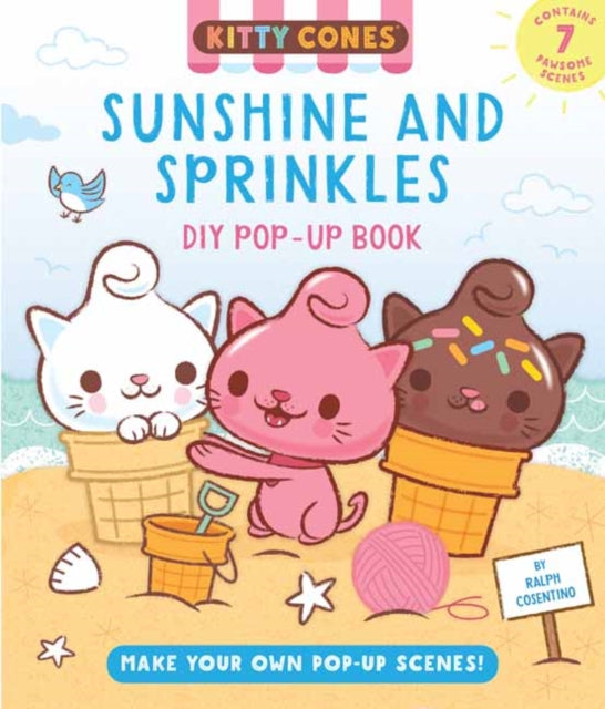 Book cover of: Kitty Cones: Sweet Summr Sprinkles Popup. By: Ralph Cosentino