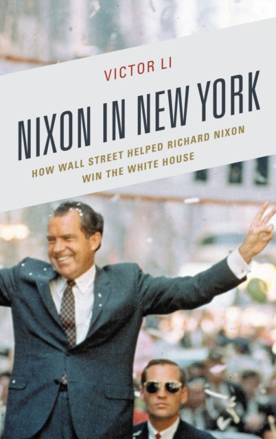 Book cover of: Nixon in New York. By: Victor Li