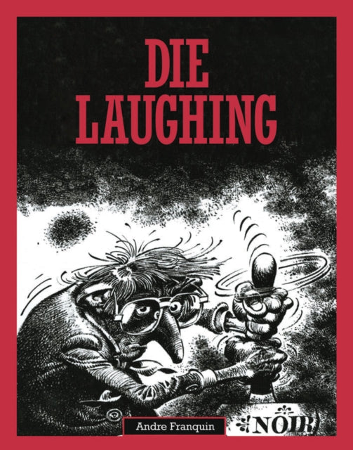 Book cover of: Die Laughing. By: André Franquin