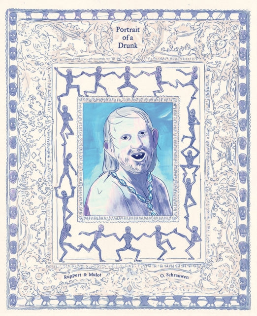 Book cover of: Portrait of a Drunk. By: Olivier Schrauwen