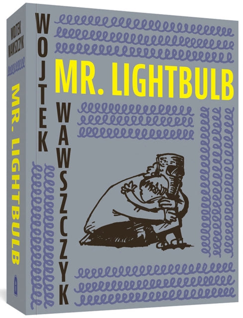 Book cover of: Mr. Lightbulb. By: Wojtek Wawszczyk