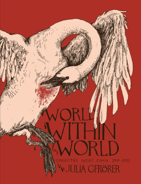 Book cover of: World Within the World. By: Julia Gfrörer