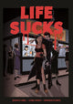 Book cover of: Life Sucks. By: Jessica Abel