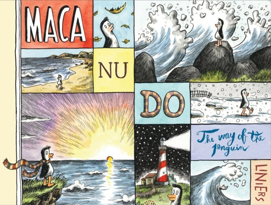 Book cover of: Macanudo: The Way of the Penguin. By: Liniers