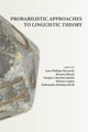 Book cover of: Probabilistic Approaches to Linguistic Theory. By: Jean-Philippe Bernardy
