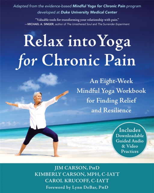 Book cover of: Relax into Yoga for Chronic Pain. By: Jim Carson