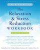 Relaxation and Stress Reduction Workbook
