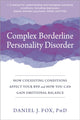 Book cover of: Complex Borderline Personality Disorder. By: Daniel J. Fox