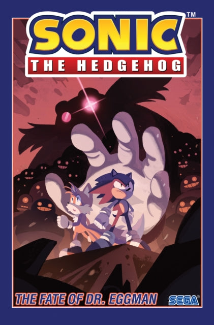 Book cover of: Sonic the Hedgehog, Vol. 2: The Fate of Dr. Eggman. By: Ian Flynn