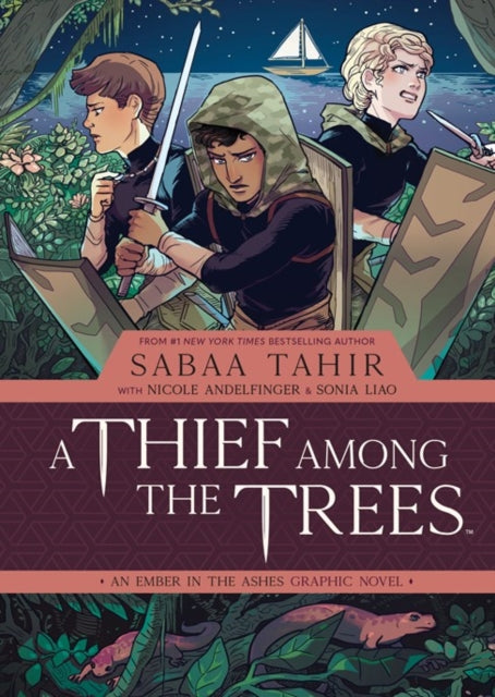 Book cover of: Thief Among the Trees: An Ember in the Ashes Graphic Novel. By: Sabaa Tahir