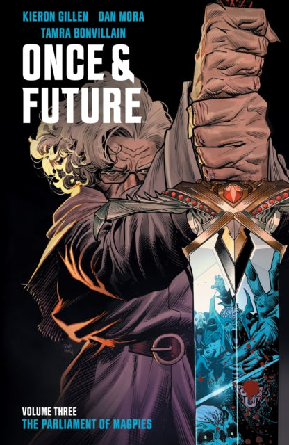 Book cover of: Once & Future Vol. 3. By: Kieron Gillen