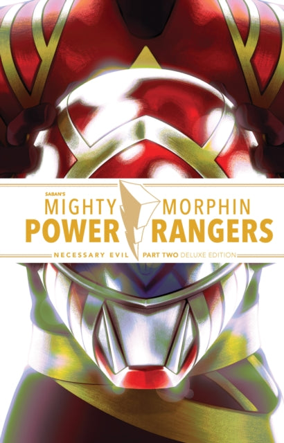 Book cover of: Mighty Morphin Power Rangers: Necessary Evil II Deluxe Edition. By: Ryan Parrott