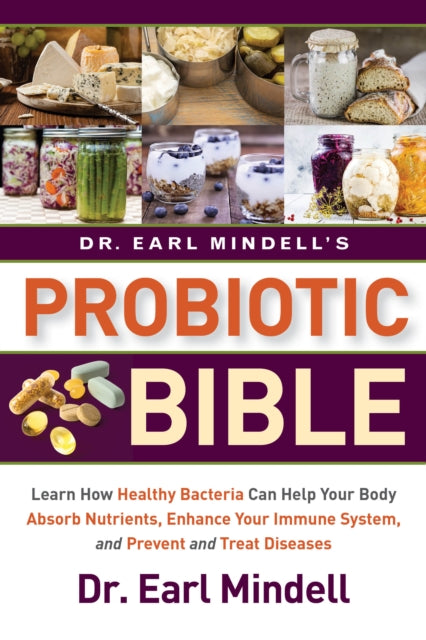 Book cover of: Dr. Earl Mindell's Probiotic Bible. By: Earl Mindell