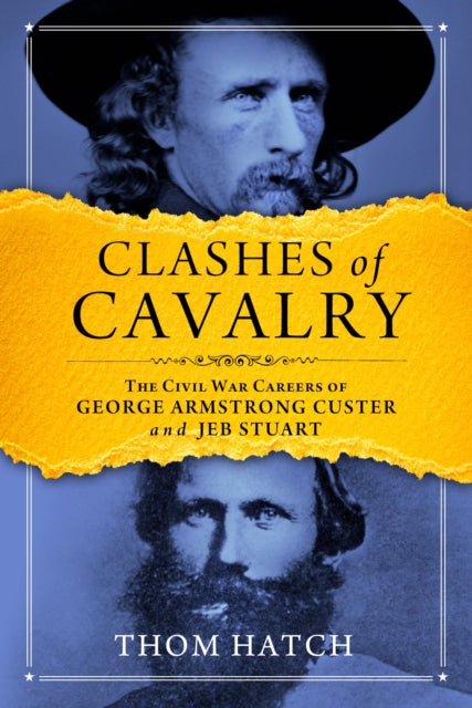 Book cover of: Clashes of Cavalry. By: Thom Hatch