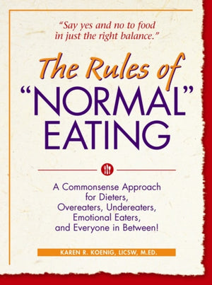 The Rules of "Normal" Eating