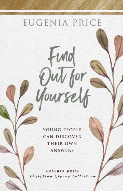Book cover of: Find Out for Yourself. By: Eugenia Price