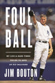 Book cover of: Foul Ball. By: Jim Bouton