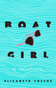 Book cover of: Boat Girl. By: Elizabeth Foscue