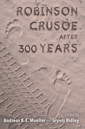 Robinson Crusoe After 300 Years