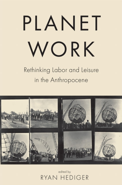 Book cover of: Planet Work. By: Ryan Hediger