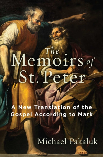 Book cover of: Memoirs of St. Peter. By: Michael Pakaluk